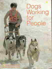 Dogs Working for People (National Geographic Society Books for Young Explorers)