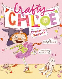 Dress-Up Mess-Up (Crafty Chloe)