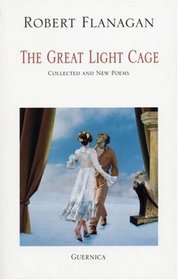 The Great Light Cage (Essential Poets Series 101)