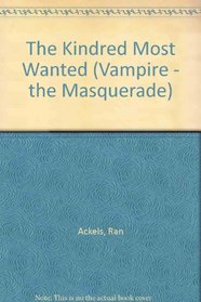 The Kindred Most Wanted (Vampire - the Masquerade)