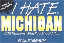 I Hate Michigan (I Hate series)