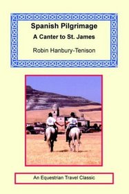 Spanish Pilgrimage: A Canter To Saint James