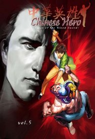 Chinese Hero - Tales Of The Blood Sword Volume 5 (Chinese Hero)