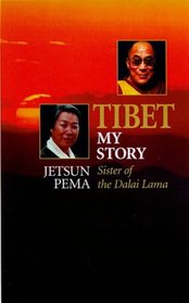 Tibet: My Story : An Autobiography