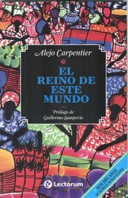 El Reino de Este Mundo = The Kingdom of This World (Coleccion Biblioteca Juvenil) (Spanish Edition)
