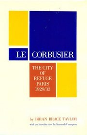 Le Corbusier : The City of Refuge, Paris 1929/33