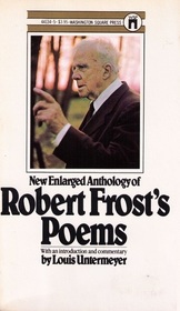 New Enlarged Anthology of Robert Frost's Poems