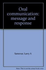 Oral communication: message and response