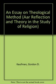 An Essay on Theological Method (Aar Reflection and Theory in the Study of Religion)