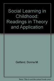 Social learning in childhood: Readings in theory and application