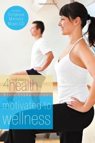 Motivated to Wellness (First Place 4 Health Bible Study Series)