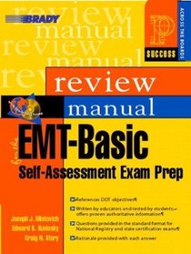 EMT-Basic Self-Assessment Examination Review Manual