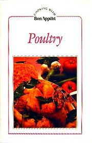 Cooking With Bon Appetit: Poultry