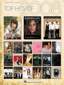 Top Hits of 2008 (Piano/Vocal/Guitar Songbook)