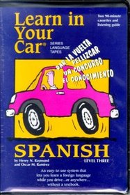 Learn in Your Car-Spanish Level 3 (Cassettes and Learning Guide)