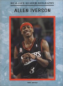 Allen Iverson: A Real-Life Reader Biography