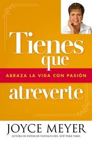 Tienes Que Atreverte (Spanish Edition)