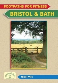 Footpaths for Fitness: Bristol and Bath