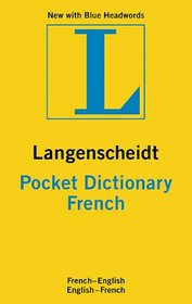 Langenscheidt Pocket Dictionary French (Langenscheidt Pocket Dictionaries)