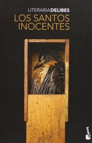 Los santos inocentes (Spanish Edition)