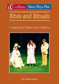 Rites and Rituals (Collins Drama)
