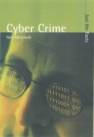 Cyber Crime (Just the Facts)