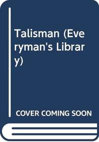 Talisman (Everyman Paperbacks)