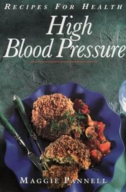 Recipes for Health: High Blood Pressure (Recipes for Health)