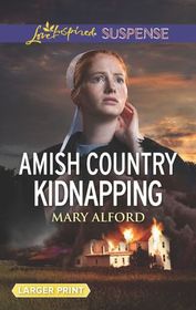 Amish Country Kidnapping (Love Inspired Suspense, No 796) (Larger Print)