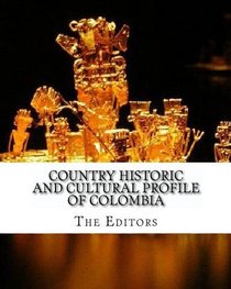 Country Historic and Cultural Profile of Colombia
