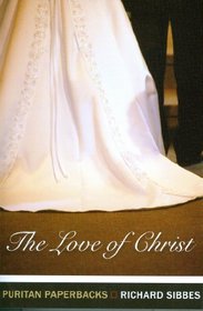 The Love of Christ (Puritan Paperback)