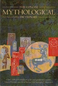 The Concise Mythological Dictionary