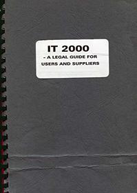 IT2000: A Legal Guide for Users and Suppliers