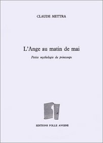 L'ange au matin de mai: Petite mythologie du printemps (French Edition)