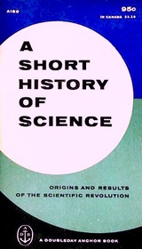 A Short History of Science -- origins and results of the scientific revolution