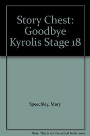 Story Chest: Goodbye Kyrolis Stage 18