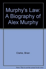 Murphy's Law: A Biography of Alex Murphy