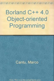 Borland C++ 4.0 Object-Oriented Programming