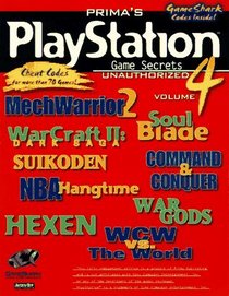 PlayStation Game Secrets Unauthorized Vol. 4 (Secrets of the Games Series.)