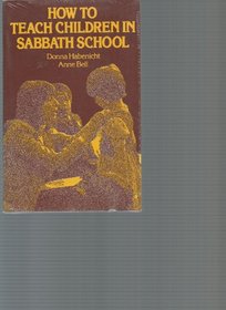 How to Teach Children in Sabbath School