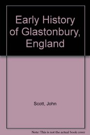 Early History of Glastonbury, England