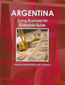 Argentina: Doing Business for Everyone Guide: Practical Information and Contacts