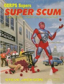 Super Scum (GURPS Supers RPG)