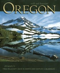 Oregon Wild and Beautiful