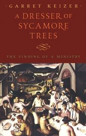 A Dresser of Sycamore Trees: The Finding of a Ministry (Nonpareil Book, 95)