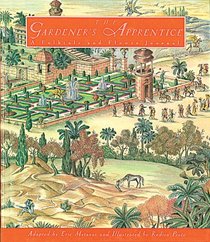 The Gardener's Apprentice: A Folktale and Flower Journal (Creative Editions)