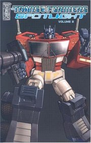 The Transformers: Spotlight, Vol. 2