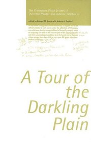 A Tour of the Darkling Plain: The Finnegans Wake Letters of Thornton Wilder and Adaline Glasheen