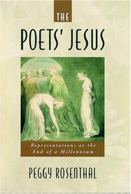 The Poets' Jesus: Representations at the End of a Millennium