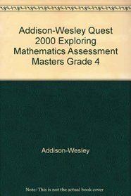 Addison-Wesley Quest 2000 Exploring Mathematics Assessment Masters Grade 4